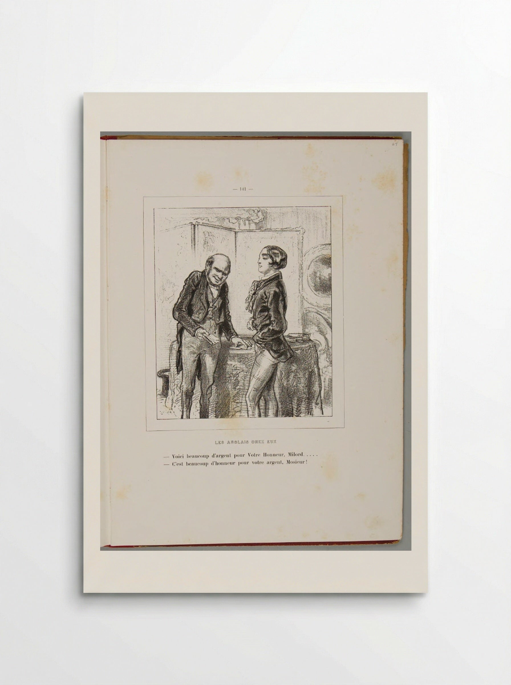 Here is a lot of money for Your Honor, Milord. Here is a lot of honor for your money, Sire. - Paul Gavarni - Poster