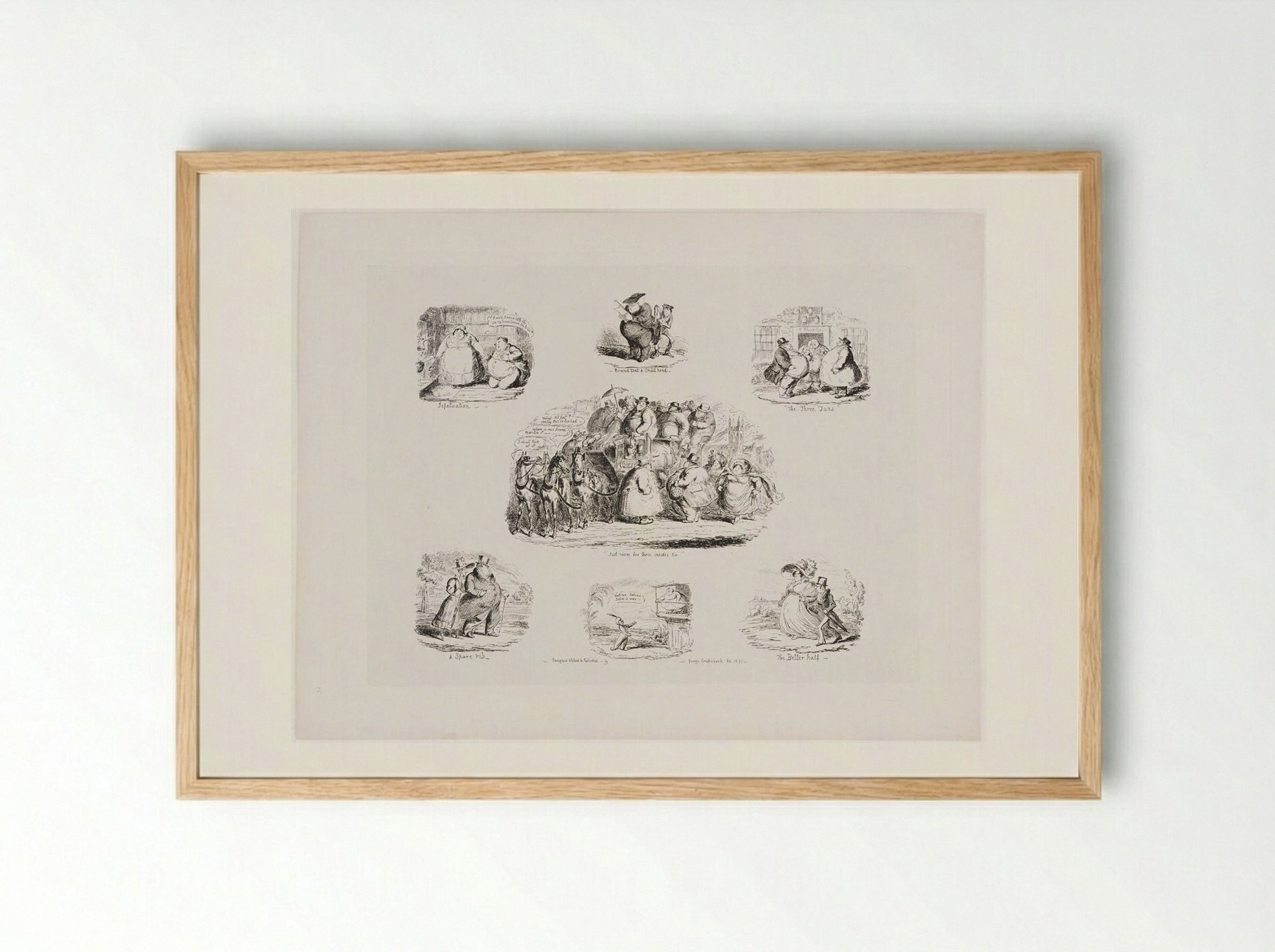 Infatuation, Round Text & Small Hand, The Three Tuns, Just Room for Three Insides Sir, A Spare Rib, The Better Half - George Cruikshank - Framed Print Wood