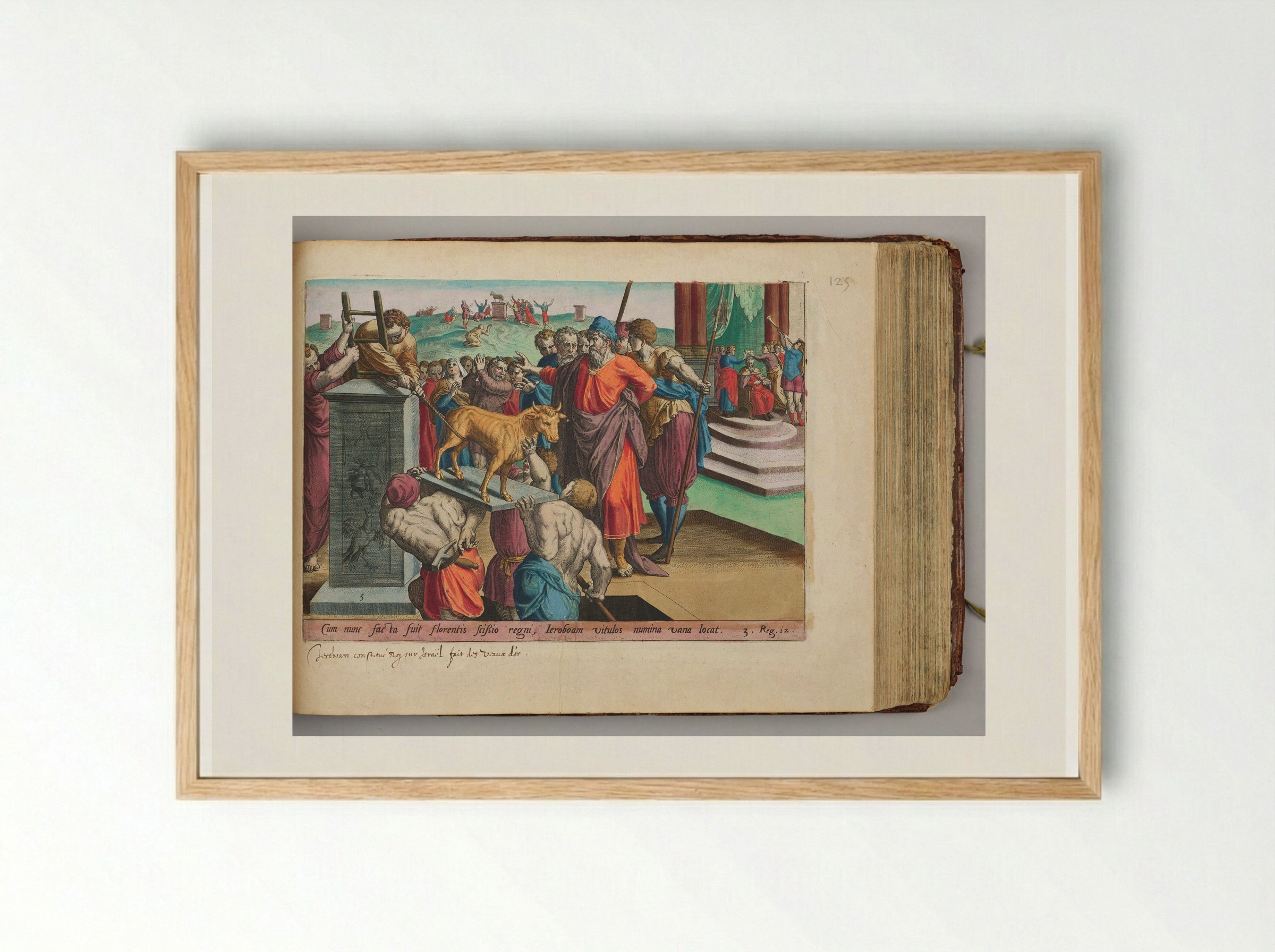 King Jeroboam Making Two Golden Calves - Hans Collaert the Elder - Framed Print Wood