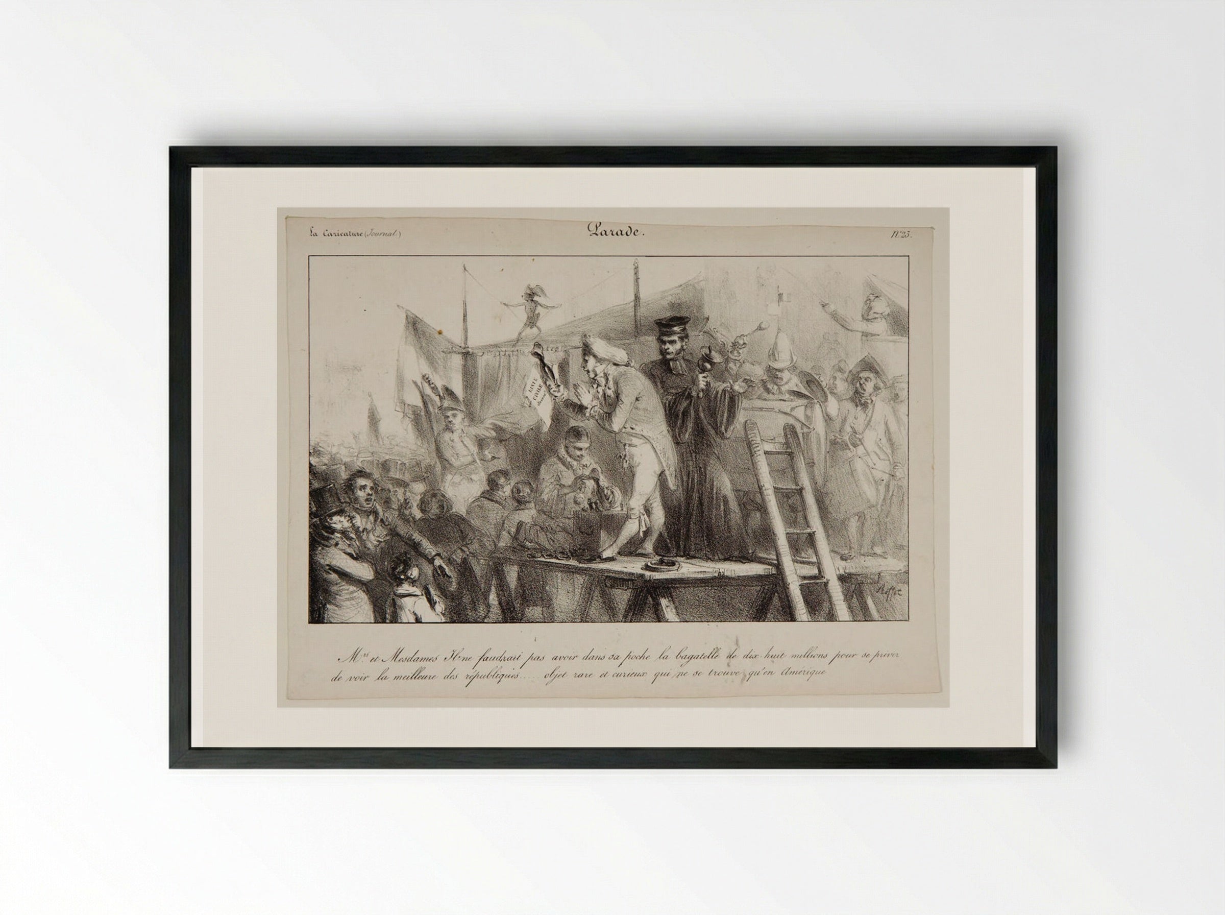 Parade: Ladies and Gentlemen, one need not have the trifling 18 million... - Denis-Auguste-Marie Raffet - Framed Print Black