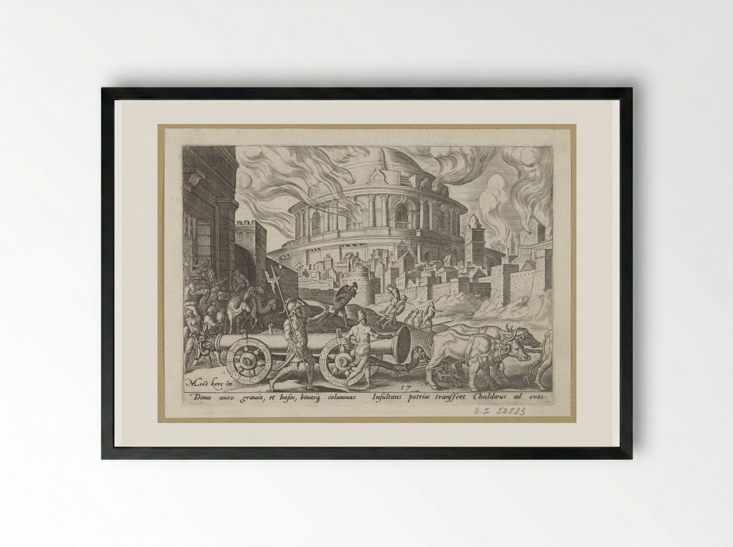 The Chaldeans Carrying Away the Pillars of the Temple of Jerusalem - Philips Galle - Framed Print Black