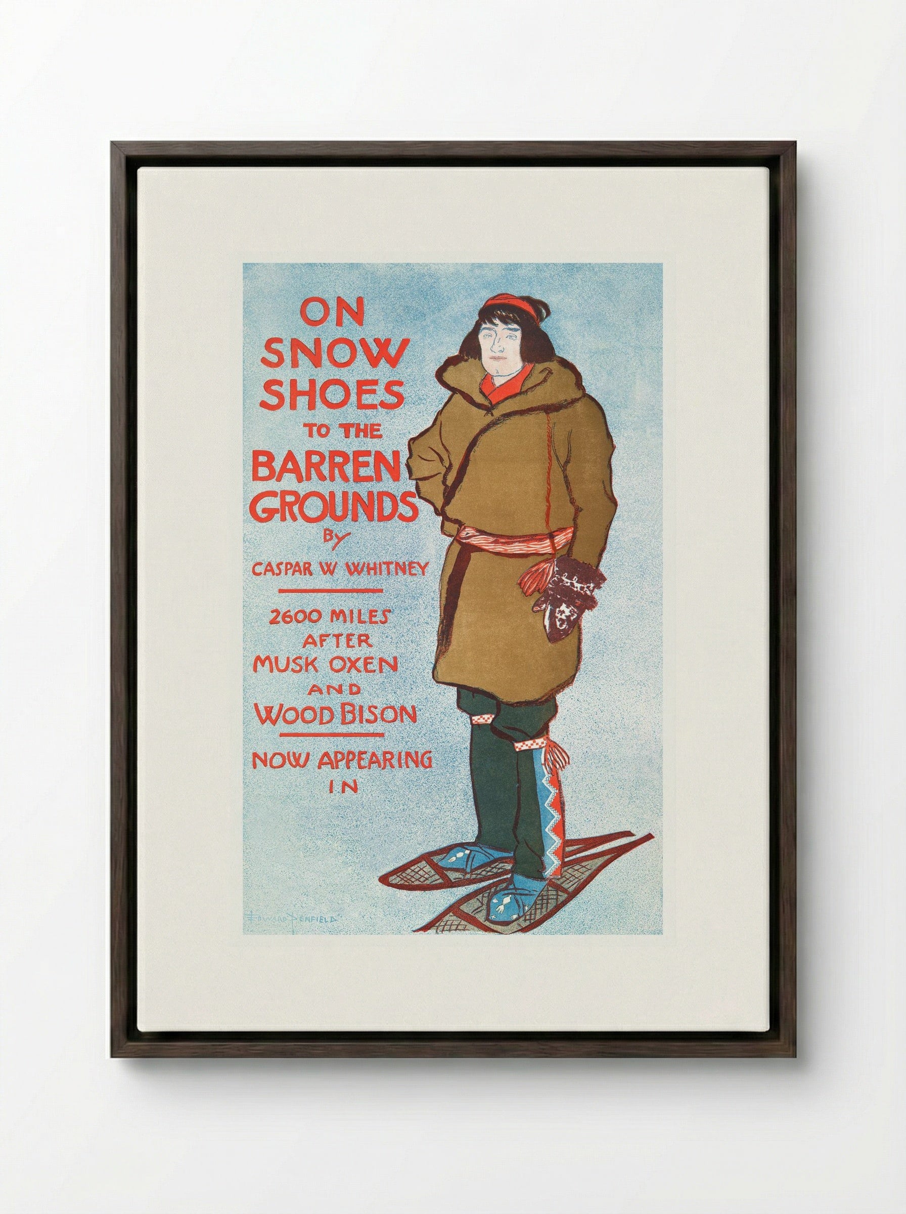 On Snow Shoes to the Barren Grounds by Casper W. Whitney - Edward Penfield - Framed Canvas Dark Wood