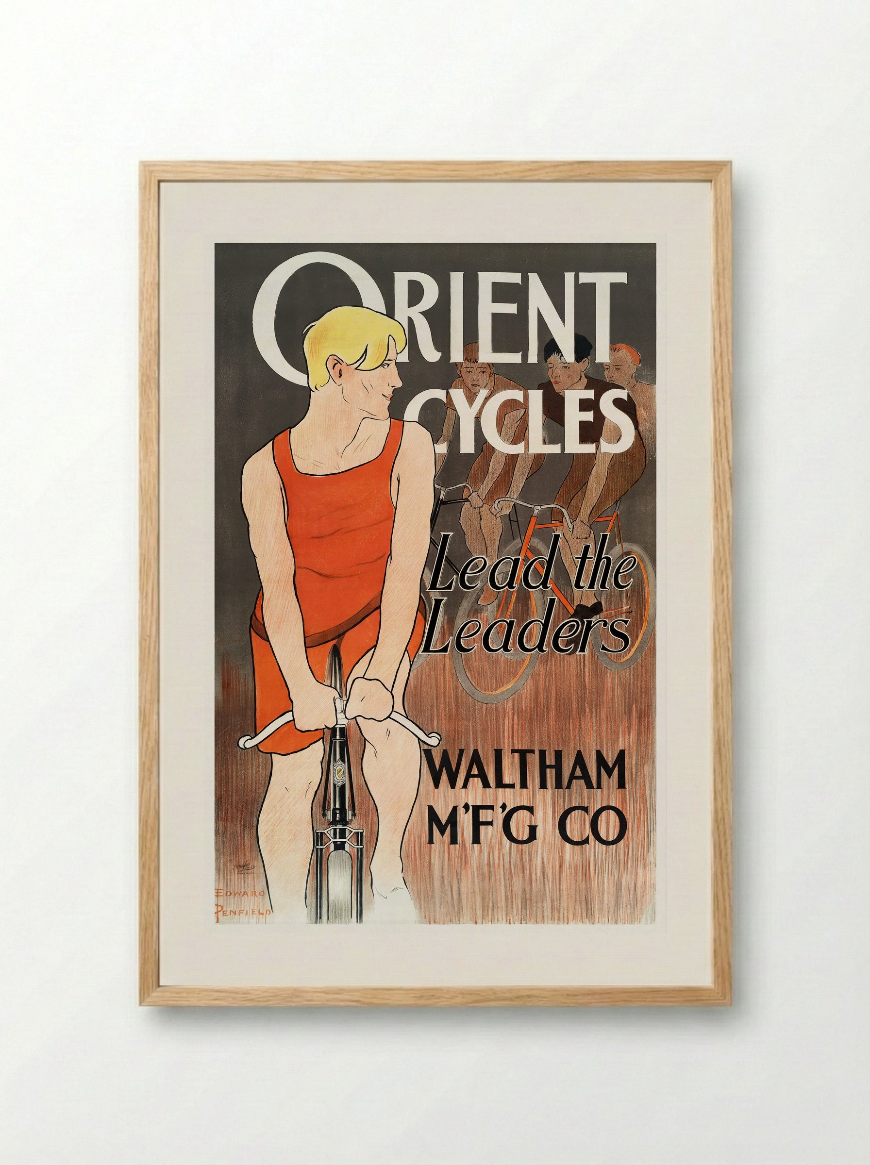 Orient Cycles: Lead the Leaders - Edward Penfield - Framed Print Wood