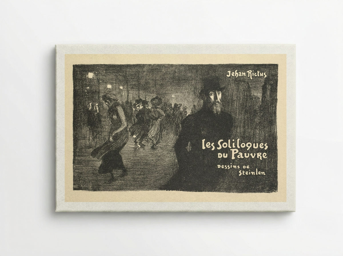 Prospectus de Librarie et de Journaux: les soliloques du Pauvre - Théophile Alexandre Steinlen - Canvas