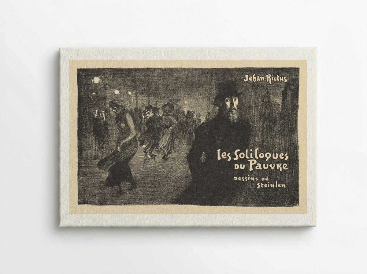 Les Soliloques du Pauvre - Théophile Alexandre Steinlen - Canvas