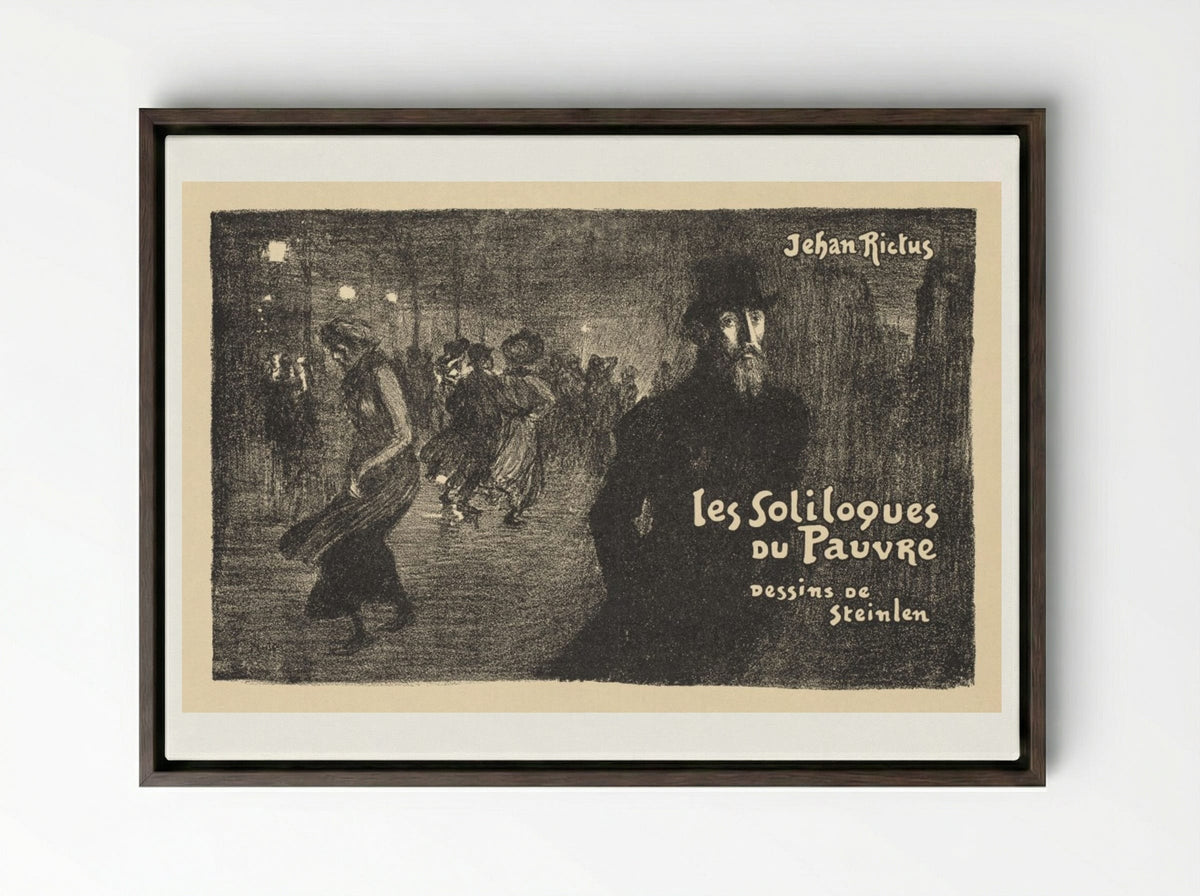 Les Soliloques du Pauvre - Théophile Alexandre Steinlen - Framed Canvas Dark Wood